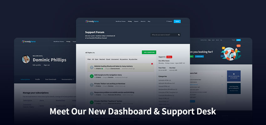 Meet our new dashboard And support desk with a better user experience